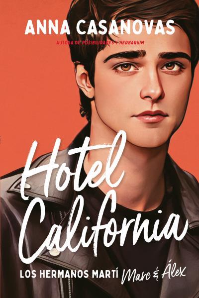 HOTEL CALIFORNIA (LOS HERMANOS MARTÍ 4) | 9788417421809 | CASANOVAS, ANNA | Llibres Parcir | Librería Parcir | Librería online de Manresa | Comprar libros en catalán y castellano online