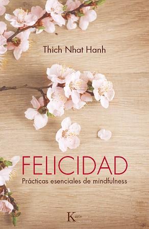 FELICIDAD | 9788499883144 | HANH, THICH NHAT | Llibres Parcir | Llibreria Parcir | Llibreria online de Manresa | Comprar llibres en català i castellà online