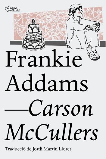 FRANKIE ADDAMS | 9788494508585 | MCCULLERS, CARSON | Llibres Parcir | Llibreria Parcir | Llibreria online de Manresa | Comprar llibres en català i castellà online