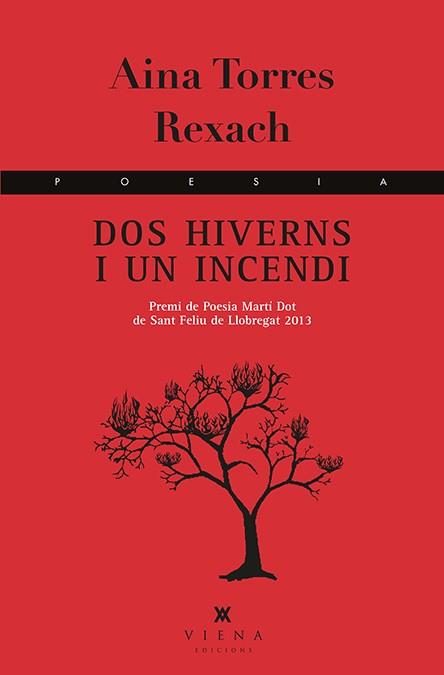 DOS HIVERNS I UN INCENDI | 9788483308042 | TORRES REXACH, AINA | Llibres Parcir | Librería Parcir | Librería online de Manresa | Comprar libros en catalán y castellano online