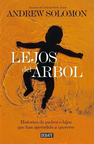 LEJOS DEL ÁRBOL | 9788499924021 | SOLOMON,ANDREW | Llibres Parcir | Librería Parcir | Librería online de Manresa | Comprar libros en catalán y castellano online