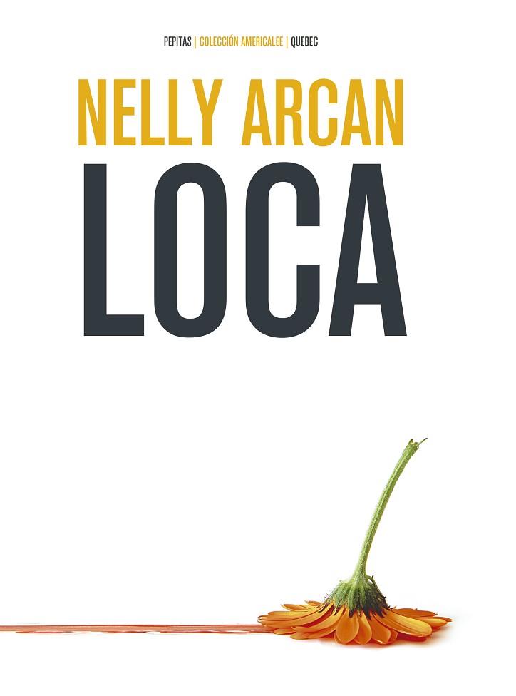 LOCA | 9788417386467 | ARCAN, NELLY | Llibres Parcir | Llibreria Parcir | Llibreria online de Manresa | Comprar llibres en català i castellà online