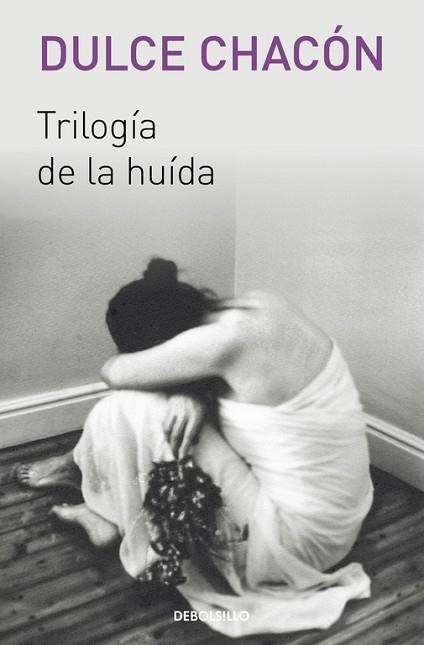 TRILOGÍA DE LA HUIDA | 9788466329569 | CHACÓN,DULCE | Llibres Parcir | Llibreria Parcir | Llibreria online de Manresa | Comprar llibres en català i castellà online