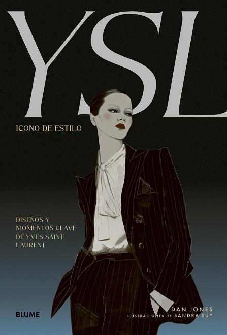 ICONO DE ESTILO. YSL | 9791387881153 | JONES, DAN/SUY, SANDRA | Llibres Parcir | Librería Parcir | Librería online de Manresa | Comprar libros en catalán y castellano online