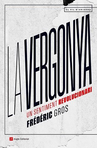 LA VERGONYA | 9788419017819 | GROS, FRÉDÉRIC | Llibres Parcir | Llibreria Parcir | Llibreria online de Manresa | Comprar llibres en català i castellà online