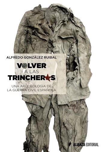 VOLVER A LAS TRINCHERAS | 9788491042372 | GONZÁLEZ RUIBAL, ALFREDO | Llibres Parcir | Llibreria Parcir | Llibreria online de Manresa | Comprar llibres en català i castellà online