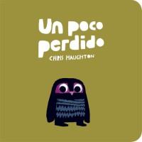 UN POCO PERDIDO | 9788494047978 | HAUGHTON, CHRIS | Llibres Parcir | Librería Parcir | Librería online de Manresa | Comprar libros en catalán y castellano online
