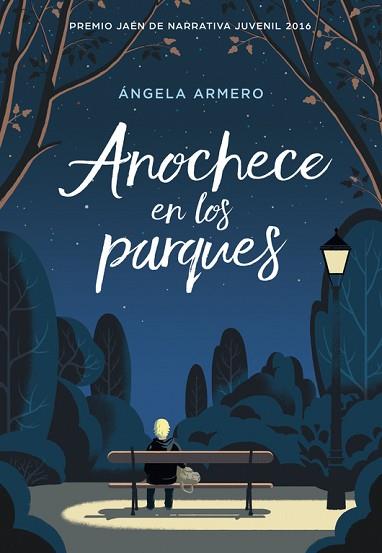 ANOCHECE EN LOS PARQUES | 9788490436530 | ARMERO, ANGELA | Llibres Parcir | Librería Parcir | Librería online de Manresa | Comprar libros en catalán y castellano online