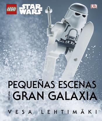 LEGO STAR WARS. PEQUEÑAS ESCENAS DE UNA GRAN GALAXIA | 9780241252093 | VARIOS AUTORES | Llibres Parcir | Llibreria Parcir | Llibreria online de Manresa | Comprar llibres en català i castellà online