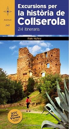 EXCURSIONS PER LA HISTÒRIA DE COLLSEROLA | 9788490342848 | NÚÑEZ, IÑAKI | Llibres Parcir | Llibreria Parcir | Llibreria online de Manresa | Comprar llibres en català i castellà online