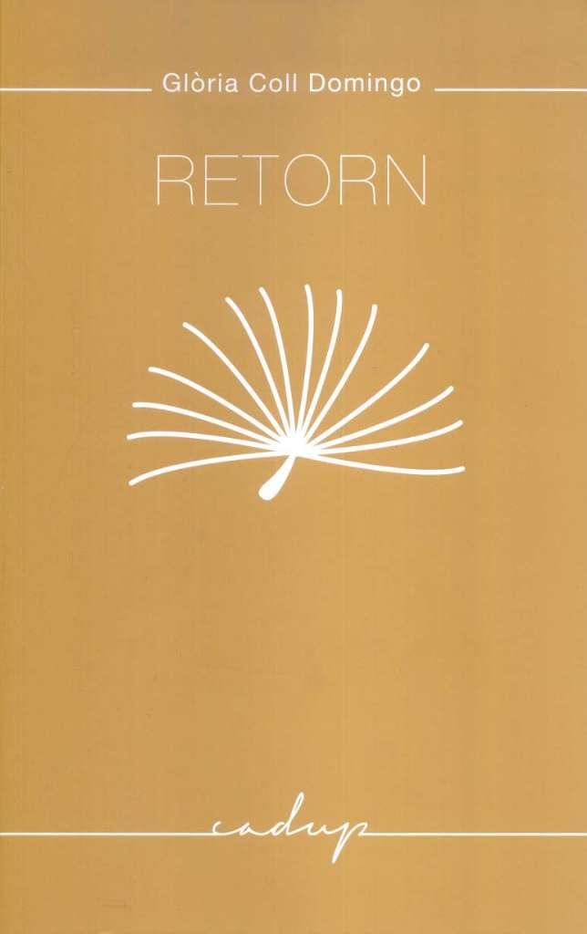 RETORN | 9788494695230 | COLL DOMINGO, GLòRIA | Llibres Parcir | Librería Parcir | Librería online de Manresa | Comprar libros en catalán y castellano online