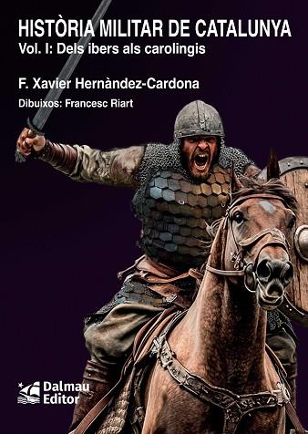 HISTORIA MILITAR DE CATALUNYA, I | 9788423209187 | HERNÀNDEZ CARDONA, FRANCESC XAVIER | Llibres Parcir | Llibreria Parcir | Llibreria online de Manresa | Comprar llibres en català i castellà online
