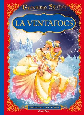 GERONIMO STILTON : LA VENTAFOCS (PRIMERS LECTORS) | 9788491370246 | GERONIMO STILTON | Llibres Parcir | Librería Parcir | Librería online de Manresa | Comprar libros en catalán y castellano online