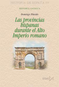 PROVINCIAS HISPANAS DURANTE EL ALTO IMPERIO ROMANO | 9788470903229 | PLACIDO DOMINGO | Llibres Parcir | Llibreria Parcir | Llibreria online de Manresa | Comprar llibres en català i castellà online