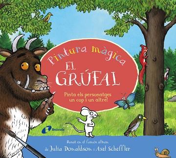 PINTURA MÀGICA. EL GRÚFAL | 9788413494593 | DONALDSON, JULIA | Llibres Parcir | Llibreria Parcir | Llibreria online de Manresa | Comprar llibres en català i castellà online