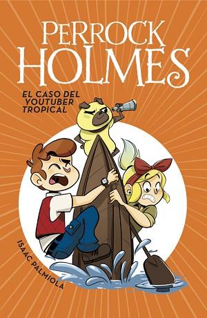 EL CASO DEL YOUTUBER TROPICAL (SERIE PERROCK HOLMES 6) | 9788490438299 | PALMIOLA, ISAAC | Llibres Parcir | Librería Parcir | Librería online de Manresa | Comprar libros en catalán y castellano online