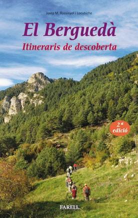 EL BERGUEDA itineraris | 9788492811083 | ROSSINYOL LOCUBICHE J M | Llibres Parcir | Librería Parcir | Librería online de Manresa | Comprar libros en catalán y castellano online
