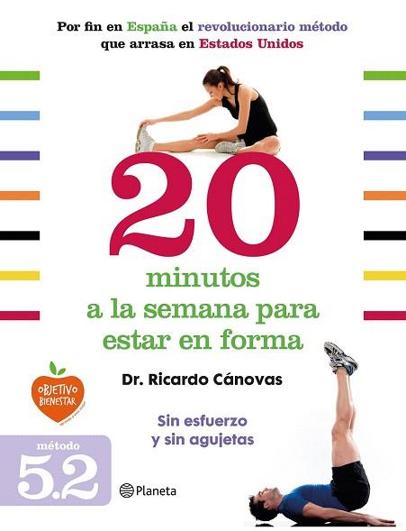 20 MINUTOS A LA SEMANA PARA ESTAR EN FORMA | 9788408128328 | DR. CÁNOVAS | Llibres Parcir | Llibreria Parcir | Llibreria online de Manresa | Comprar llibres en català i castellà online