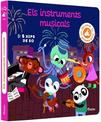 ELS MEUS PRIMERS SONS - ELS INSTRUMENTS MUSICALS | 9791039530774 | NOTAERT, AMANDINE | Llibres Parcir | Librería Parcir | Librería online de Manresa | Comprar libros en catalán y castellano online