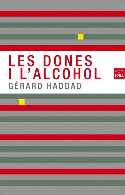 Les dones i l'alcohol | 9788492440801 | Haddad, Gérard | Llibres Parcir | Librería Parcir | Librería online de Manresa | Comprar libros en catalán y castellano online