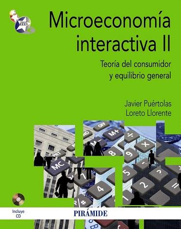 MICROECONOMÍA INTERACTIVA II | 9788436829266 | PUÉRTOLAS, JAVIER/LLORENTE, LORETO | Llibres Parcir | Llibreria Parcir | Llibreria online de Manresa | Comprar llibres en català i castellà online