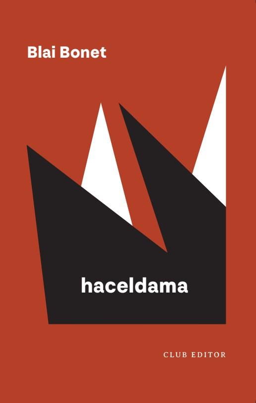 HACELDAMA | 9788473294959 | BONET, BLAI | Llibres Parcir | Librería Parcir | Librería online de Manresa | Comprar libros en catalán y castellano online