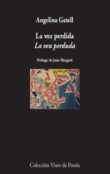 LA VOZ PERDIDA / LA VEU PERDUDA | 9788498953114 | GATELL, ANGELINA | Llibres Parcir | Librería Parcir | Librería online de Manresa | Comprar libros en catalán y castellano online