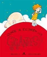 DONDE SE ESCONDEN LOS GIGANTES | 9788424632731 | MIJ KELLY | Llibres Parcir | Librería Parcir | Librería online de Manresa | Comprar libros en catalán y castellano online