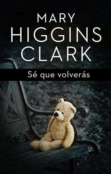 SE QUE VOLVERAS | 9788401352447 | HIGGINS CLARK MARY | Llibres Parcir | Librería Parcir | Librería online de Manresa | Comprar libros en catalán y castellano online