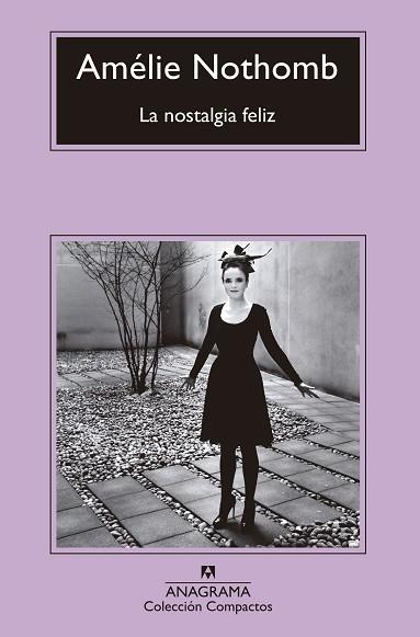 LA NOSTALGIA FELIZ | 9788433960092 | NOTHOMB, AMÉLIE | Llibres Parcir | Llibreria Parcir | Llibreria online de Manresa | Comprar llibres en català i castellà online