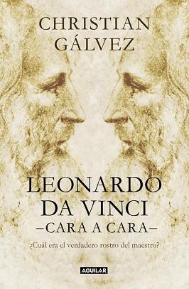 LEONARDO DA VINCI -CARA A CARA- | 9788403517493 | GALVEZ, CHRISTIAN | Llibres Parcir | Librería Parcir | Librería online de Manresa | Comprar libros en catalán y castellano online
