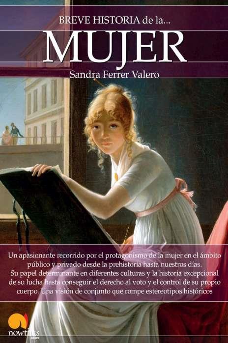 BREVE HISTORIA DE LA MUJER | 9788499678535 | FERRER VALERO, SANDRA | Llibres Parcir | Llibreria Parcir | Llibreria online de Manresa | Comprar llibres en català i castellà online