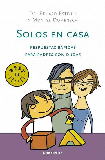 SOLOS EN CASA | 9788499081632 | DR EDUARD ESTIVILL MONTSE DOMENECH | Llibres Parcir | Llibreria Parcir | Llibreria online de Manresa | Comprar llibres en català i castellà online