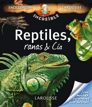 REPTILES, RANAS & CÍA | 9788480166980 | VV. AA. | Llibres Parcir | Librería Parcir | Librería online de Manresa | Comprar libros en catalán y castellano online