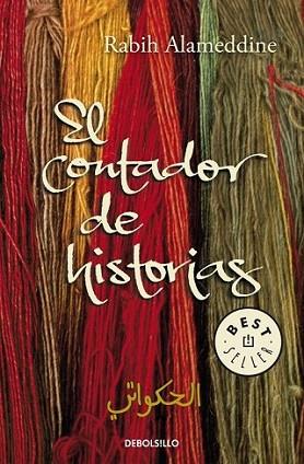 CONTADOR DE HISTORIAS debolsillo | 9788499082622 | ALAMEDDINE | Llibres Parcir | Llibreria Parcir | Llibreria online de Manresa | Comprar llibres en català i castellà online