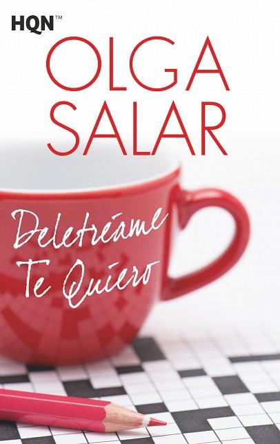 DELETRéAME TE QUIERO | 9788491705574 | SALAR, OLGA | Llibres Parcir | Librería Parcir | Librería online de Manresa | Comprar libros en catalán y castellano online