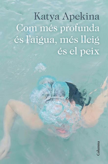 COM MÉS PROFUNDA ÉS L'AIGUA, MÉS LLEIG ÉS EL PEIX | 9788466426305 | APEKINA, KATYA | Llibres Parcir | Llibreria Parcir | Llibreria online de Manresa | Comprar llibres en català i castellà online