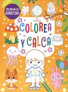 COLOREA Y CALCA 3 | 9788418565670 | AA.VV | Llibres Parcir | Librería Parcir | Librería online de Manresa | Comprar libros en catalán y castellano online