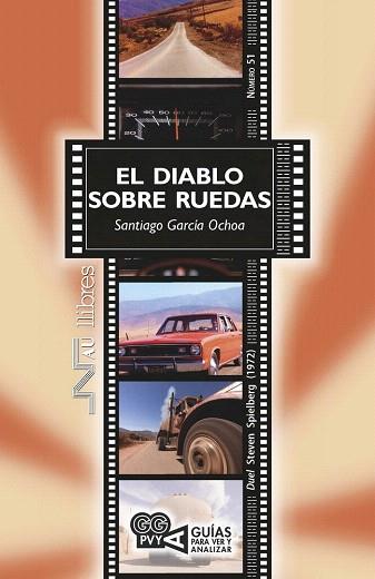DIABLO SOBRE RUEDAS, EL (DUEL). STEVEN SPIELBERG (1972) | 9788476429105 | GARCÍA OCHOA, SANTIAGO | Llibres Parcir | Llibreria Parcir | Llibreria online de Manresa | Comprar llibres en català i castellà online