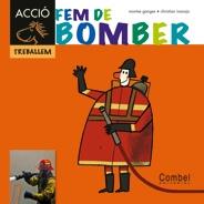 FEM DE BOMBER (LLETRA PAL/LLIGADA) | 9788498257311 | GANGES, MONTSE | Llibres Parcir | Llibreria Parcir | Llibreria online de Manresa | Comprar llibres en català i castellà online