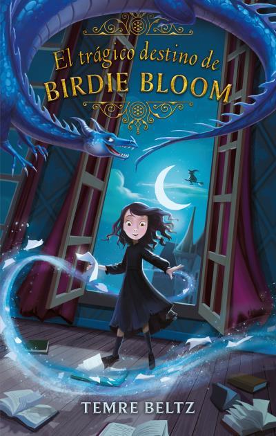 EL TRÁGICO DESTINO DE BIRDIE BLOOM | 9788492918584 | BELTZ, TEMRE | Llibres Parcir | Llibreria Parcir | Llibreria online de Manresa | Comprar llibres en català i castellà online