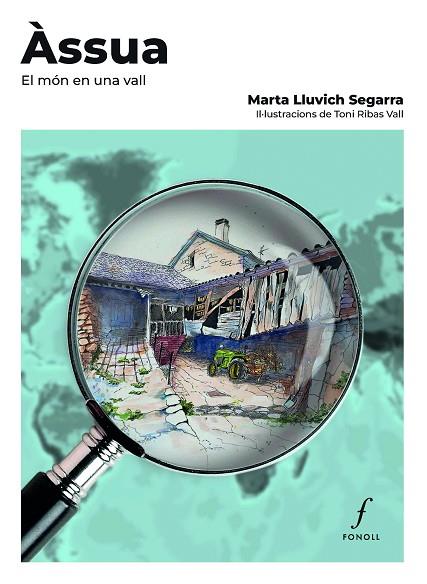 ÀSSUA. EL MÓN EN UNA VALL | 9788410220393 | LLUVICH SEGARRA, MARTA | Llibres Parcir | Librería Parcir | Librería online de Manresa | Comprar libros en catalán y castellano online