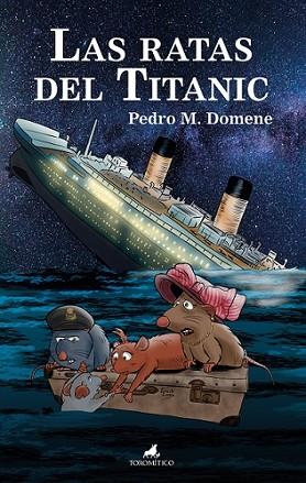 RATAS DEL TITANIC, LAS | 9788415943709 | DOMENE, PEDRO | Llibres Parcir | Llibreria Parcir | Llibreria online de Manresa | Comprar llibres en català i castellà online