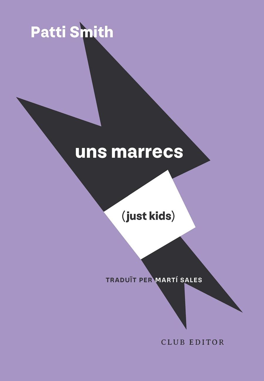 JUST KIDS (UNS MARRECS) | 9788473295246 | SMITH, PATTI | Llibres Parcir | Librería Parcir | Librería online de Manresa | Comprar libros en catalán y castellano online