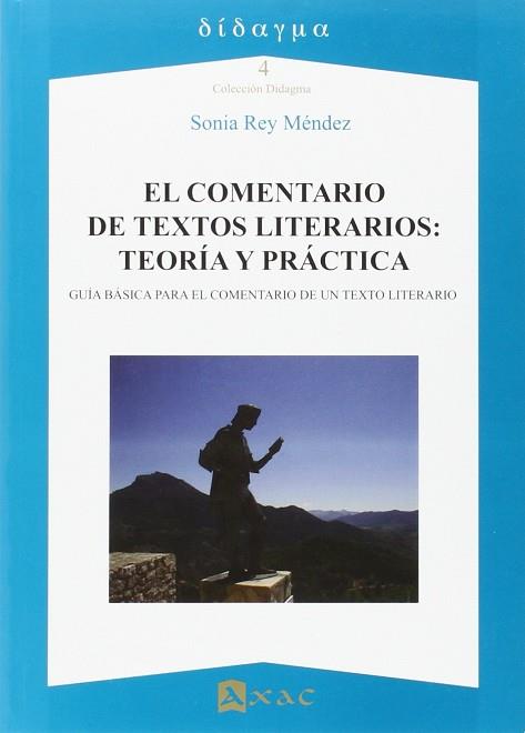 COMENTARIO DE TEXTOS LITRERARIOS: TEORIA Y PRACTICA | 9788492658404 | REY MENDEZ, SONIA | Llibres Parcir | Llibreria Parcir | Llibreria online de Manresa | Comprar llibres en català i castellà online