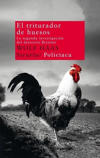 EL TRITURADOR DE HUESOS segunda investigacion de Brenner | 9788498416138 | WOLF HAAS | Llibres Parcir | Librería Parcir | Librería online de Manresa | Comprar libros en catalán y castellano online