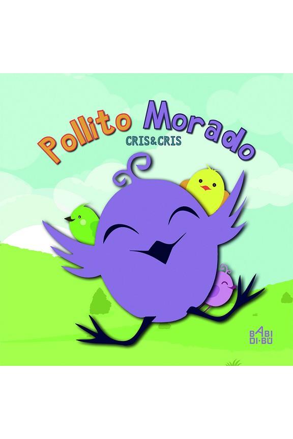 POLLITO MORADO | 9788417448219 | CRIS&CRIS | Llibres Parcir | Librería Parcir | Librería online de Manresa | Comprar libros en catalán y castellano online