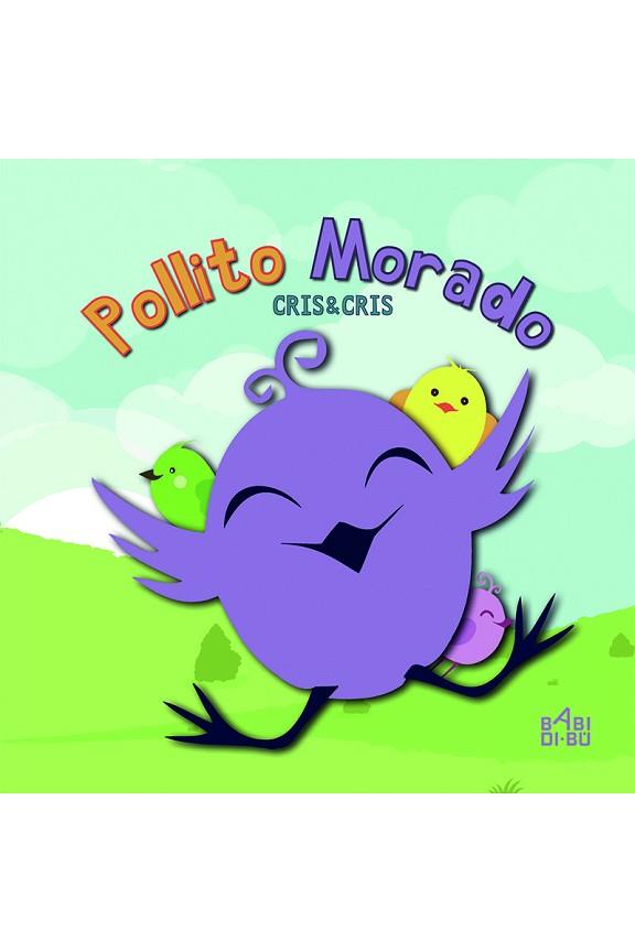 POLLITO MORADO | 9788417448219 | CRIS&CRIS | Llibres Parcir | Llibreria Parcir | Llibreria online de Manresa | Comprar llibres en català i castellà online