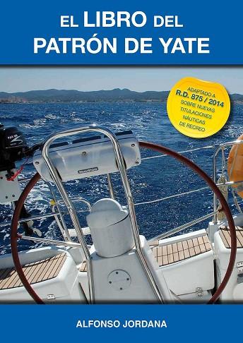 EL LIBRO DEL PATRÓN DE YATE | 9788461725595 | GÓMEZ-JORDANA DÍAZ-MERRY, ALFONSO | Llibres Parcir | Librería Parcir | Librería online de Manresa | Comprar libros en catalán y castellano online