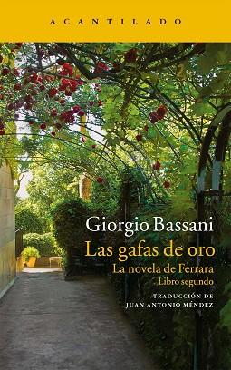 LAS GAFAS DE ORO (NOVELA DE FERRARA.LIBRO SEGUNDO) | 9788416011704 | BASSANI, GIORGIO | Llibres Parcir | Librería Parcir | Librería online de Manresa | Comprar libros en catalán y castellano online